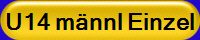 U14 m�nnl Einzel